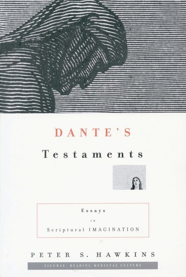 Peter S. Hawkins - Dante's Testaments, Häftad