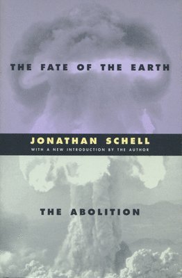 bokomslag The Fate of the Earth and the Abolition