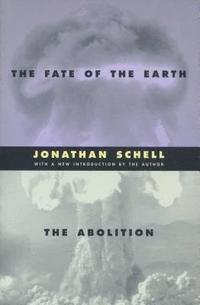 bokomslag The Fate of the Earth and The Abolition