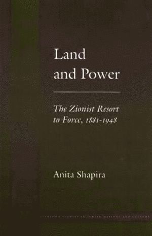 Anita Shapira - Land and Power, Häftad