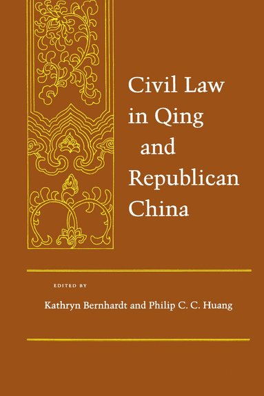 bokomslag Civil Law in Qing and Republican China