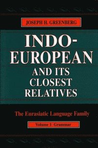 bokomslag Indo-European and Its Closest Relatives