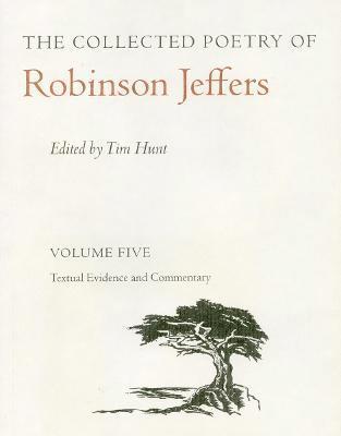 The Collected Poetry of Robinson Jeffers Vol 5 1
