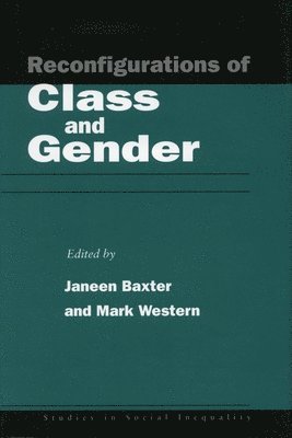 Reconfigurations of Class and Gender 1