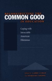 bokomslag Reconstructing the Common Good in Education