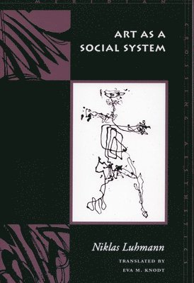 Niklas Luhmann - Art As a Social System, Häftad