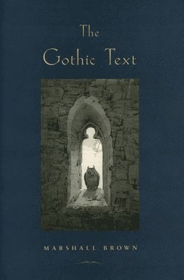 Marshall Brown - GOTHIC TEXT, Häftad