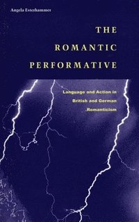 bokomslag The Romantic Performative
