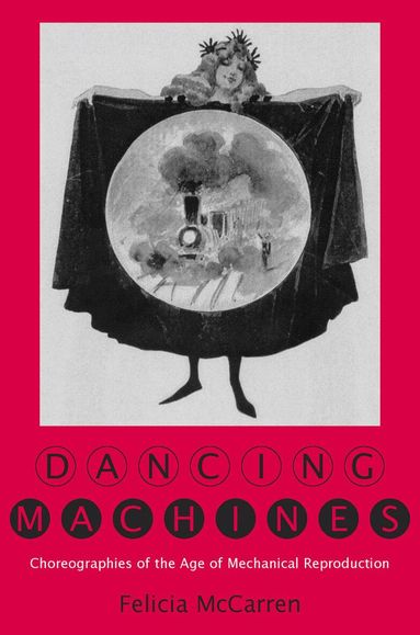 Felicia McCarren - Dancing Machines, Inbunden