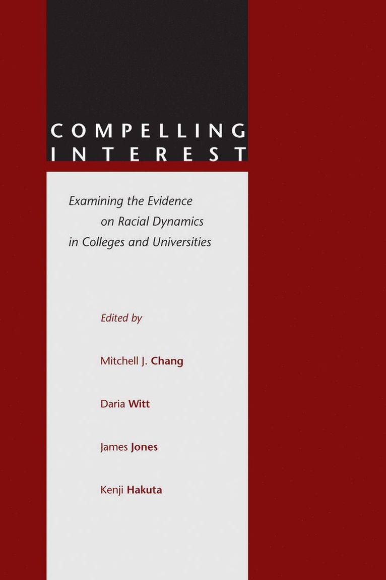 Mitchell J. Chang, Daria Witt, James Jones, Kenji Hakuta, Mitchell J Chang - Compelling Interest, Inbunden