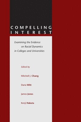 Mitchell J. Chang, Daria Witt, James Jones, Kenji Hakuta, Mitchell J Chang - Compelling Interest, Häftad