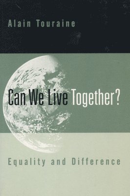 Alain Touraine - Can We Live Together?, Häftad