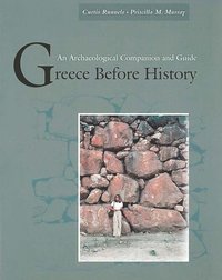 bokomslag Greece Before History: An Archaeological Companion and Guide