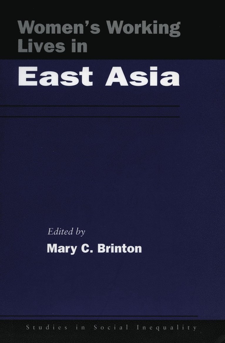 Mary C. Brinton, Mary C Brinton - Women's Working Lives in East Asia, Inbunden