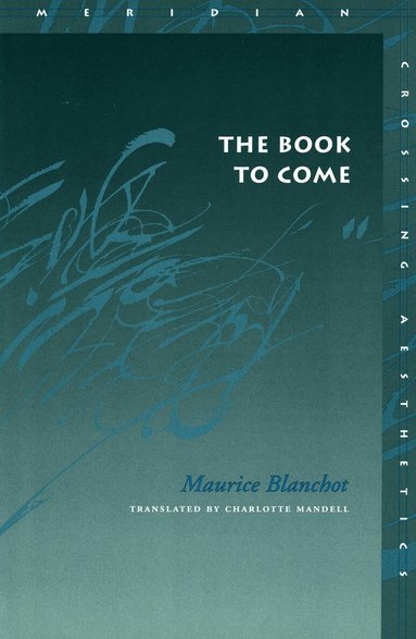 Maurice Blanchot - Book to Come, Häftad