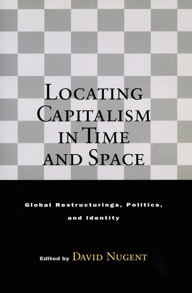 bokomslag Locating Capitalism in Time and Space