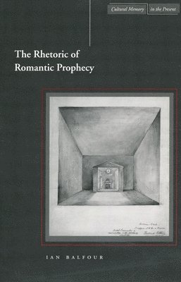 Rhetoric of Romantic Prophecy