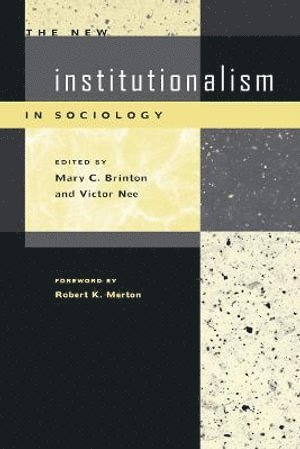 Mary C. Brinton, Victor Nee, Mary C Brinton - New Institutionalism in Sociology, Häftad