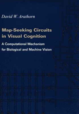 Map-Seeking Circuits in Visual Cognition 1