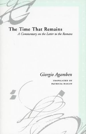 Giorgio Agamben - Time That Remains, Häftad