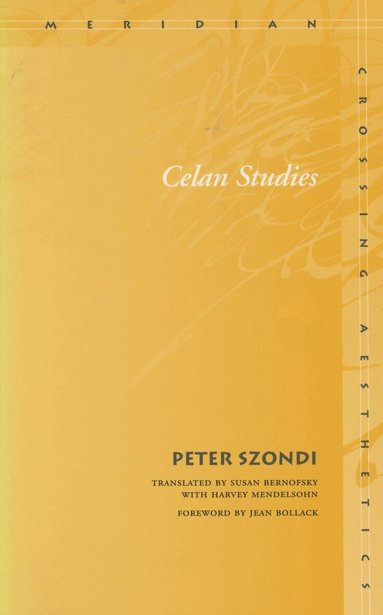 Peter Szondi - Celan Studies, Inbunden