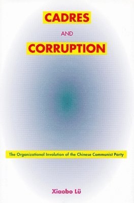 bokomslag Cadres and Corruption