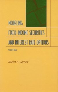 bokomslag Modeling Fixed-Income Securities and Interest Rate Options
