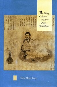 bokomslag Building Culture in Early Qing Yangzhou