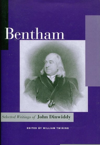 John Dinwiddy, William Twining - Bentham, Inbunden