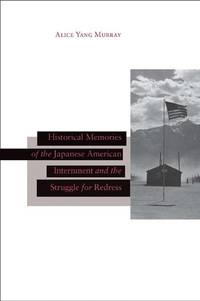 bokomslag Historical Memories of the Japanese American Internment and the Struggle for Redress