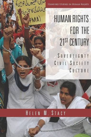 Helen M. Stacy - Human Rights for the 21st Century, Inbunden