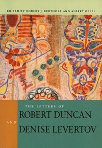 bokomslag The Letters of Robert Duncan and Denise Levertov