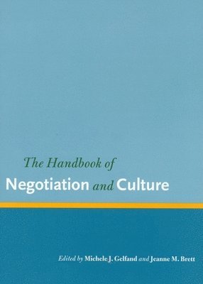 The Handbook of Negotiation and Culture 1