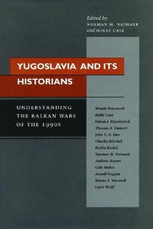 Yugoslavia and Its Historians