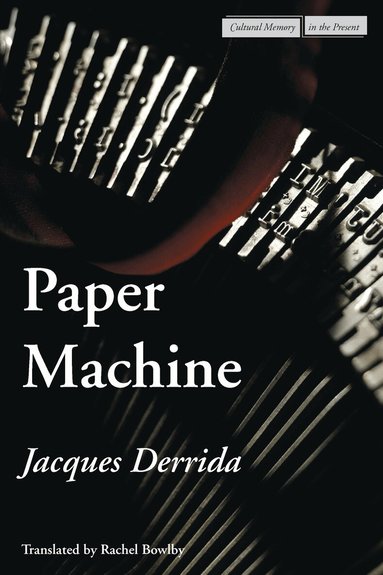 Jacques Derrida - Paper Machine, Häftad