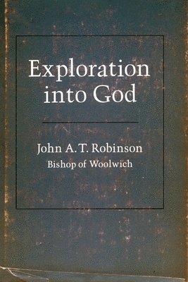 bokomslag Exploration Into God