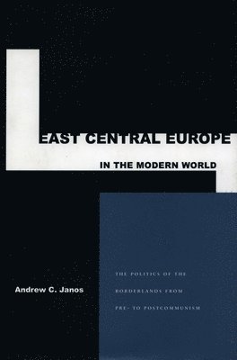 East Central Europe in the Modern World 1