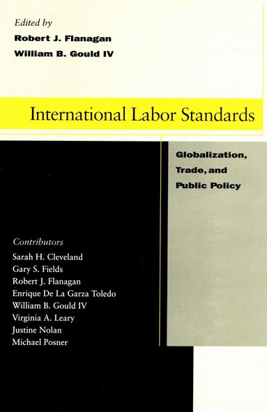 William B. Gould, Robert J. Flanagan - International Labor Standards, Inbunden