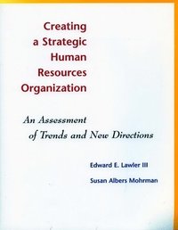 bokomslag Creating a Strategic Human Resources Organization