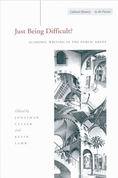 Jonathan Culler, Kevin Lamb - Just Being Difficult?, Inbunden