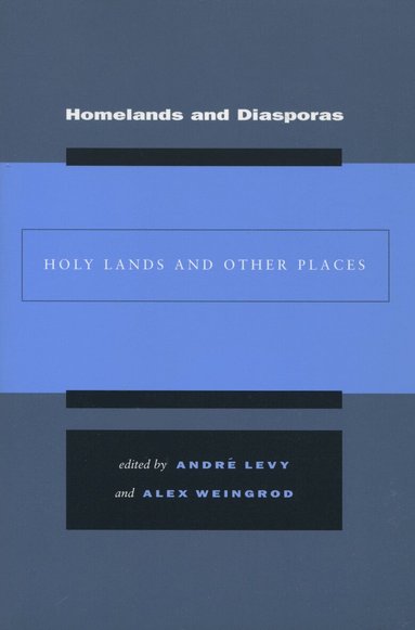 André Levy, Alex Weingrod - Homelands and Diasporas, Inbunden
