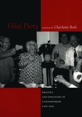 Charlotte Ikels - Filial Piety, Häftad