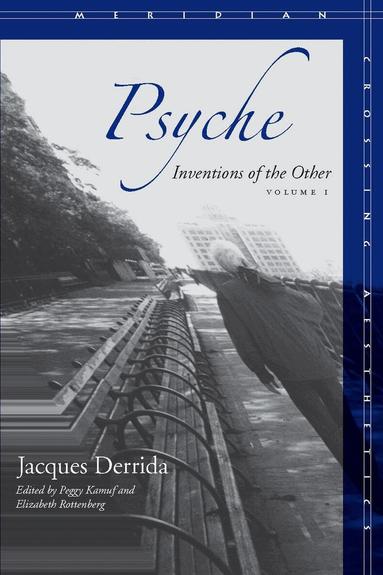 Jacques Derrida, Peggy Kamuf, Elizabeth G. Rottenberg - Psyche, Inbunden
