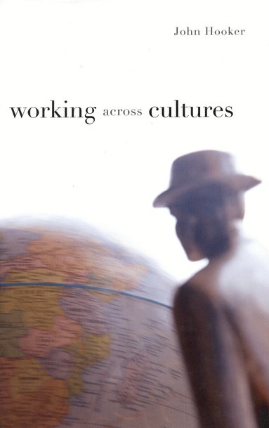 John Hooker - Working Across Cultures, Inbunden