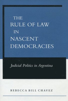 bokomslag The Rule of Law in Nascent Democracies