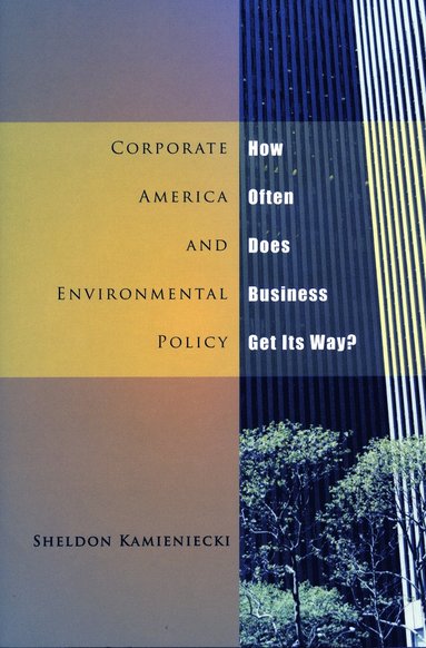 bokomslag Corporate America and Environmental Policy