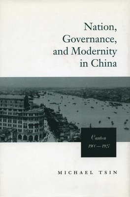 Nation, Governance, and Modernity in China
