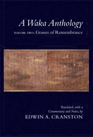 A Waka Anthology, Volume Two 1