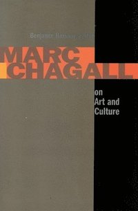 bokomslag Marc Chagall on Art and Culture