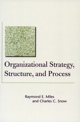 Organizational Strategy, Structure, and Process 1